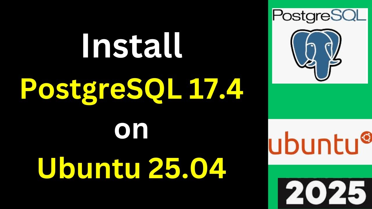 How to Install PostgreSQL 17 on Ubuntu 25.04 step by step guide in 9 Minutes | 2025 Updated