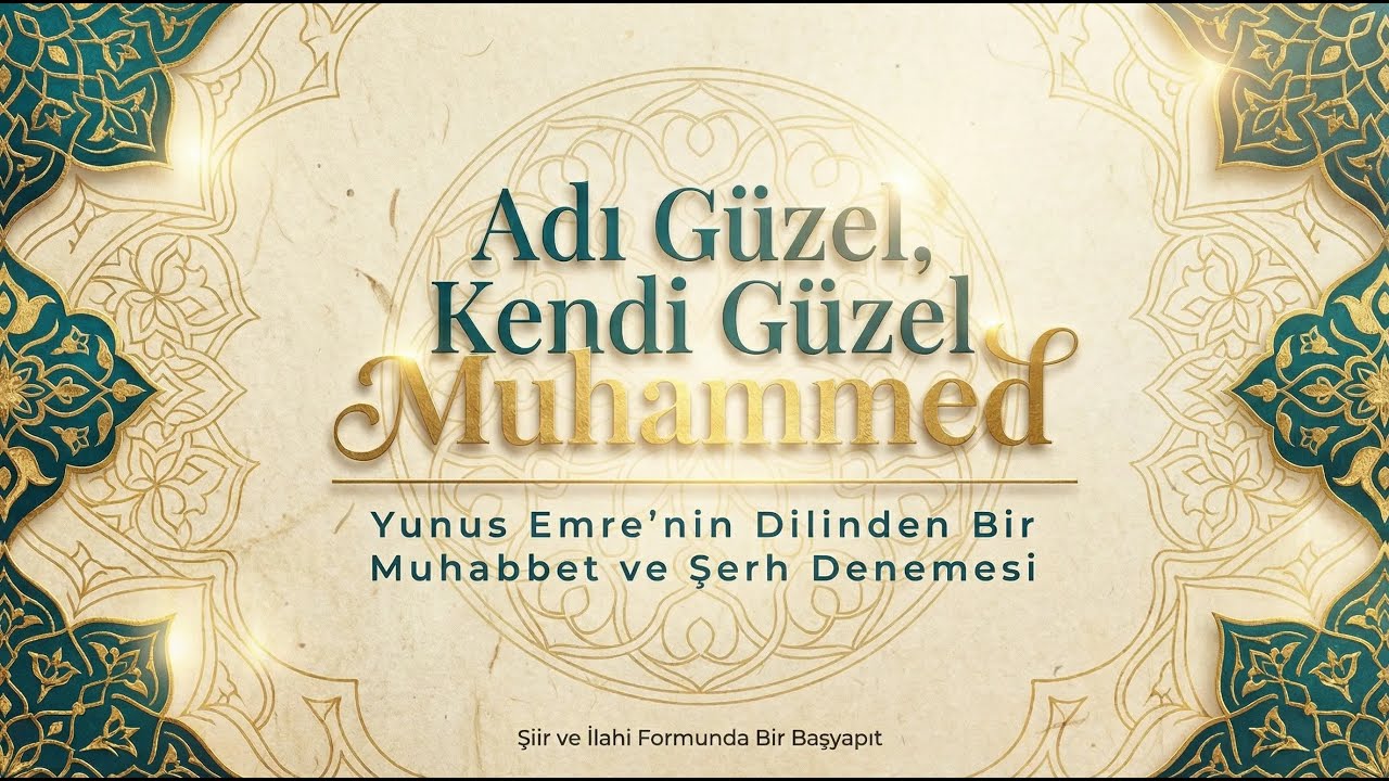 Adı Güzel Kendi Güzel Muhammed