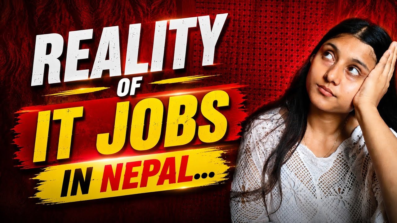 The Harsh Reality of IT Jobs in Nepal | Every Student Should Know