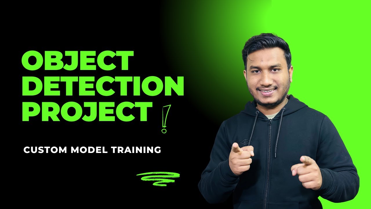 Object Detection Project | Custom Model Training
