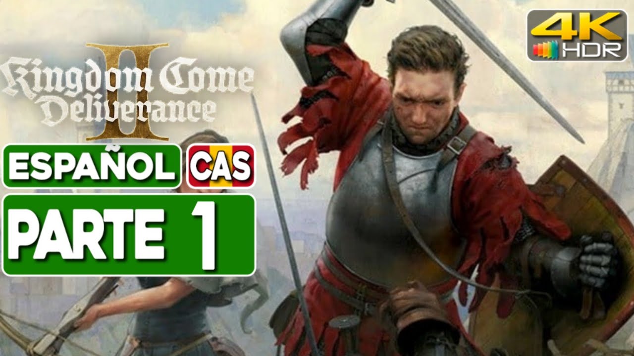 KINGDOM COME DELIVERANCE 2 • Gameplay en Español Parte 1 • Campaña 4K HDR 🕹️ Sin Comentarios