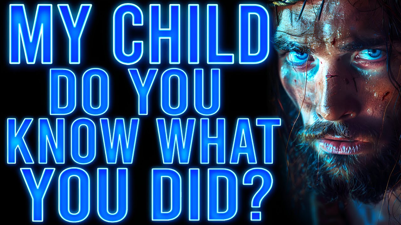 🔴DO YOU KNOW WHAT YOU DID? | God Message Today God Message Today | God's Message | Gods Message Now
