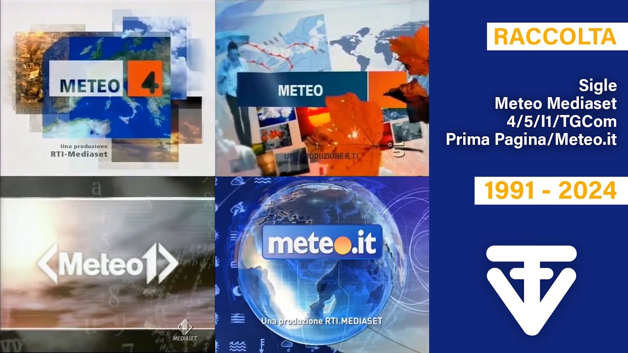 Sigle Meteo Mediaset (4/5/I1/Prima Pagina/TGCom/Meteo.it) dal 1991 al 2025
