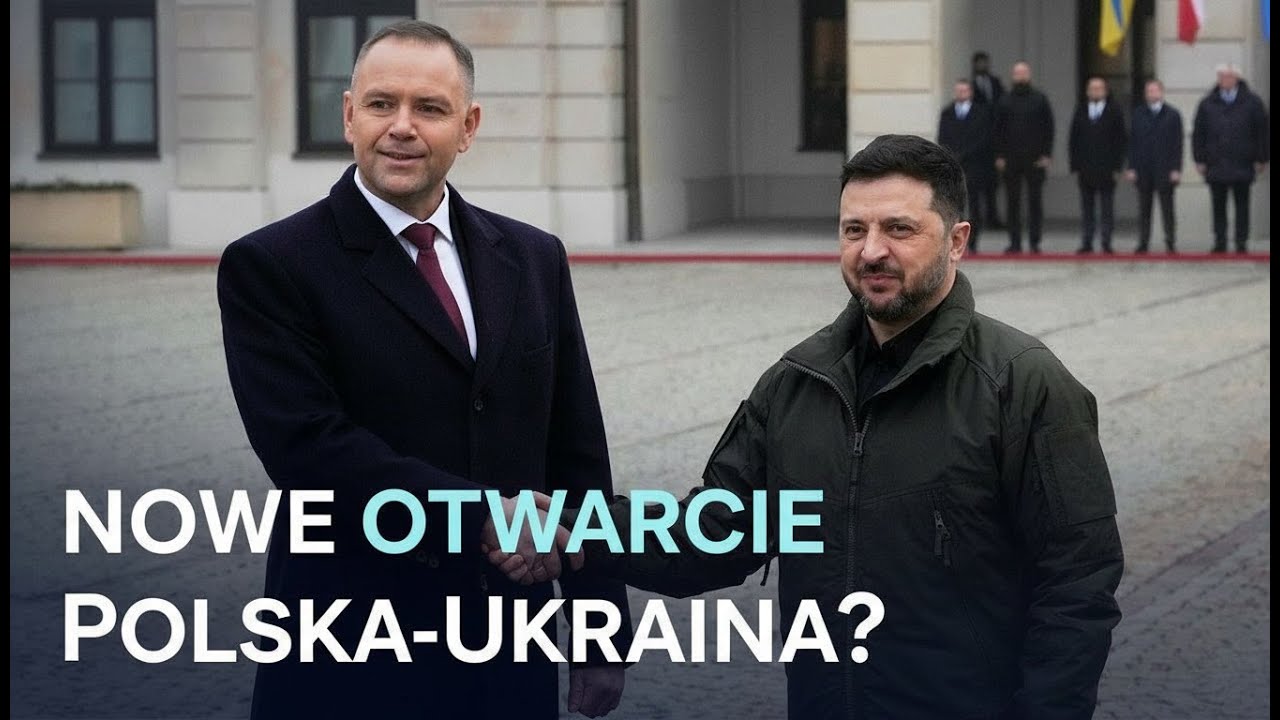 Dlaczego rozmowy Zełenskiego z Nawrockim sygnalizują dążenie do resetu relacji polsko-ukraińskich