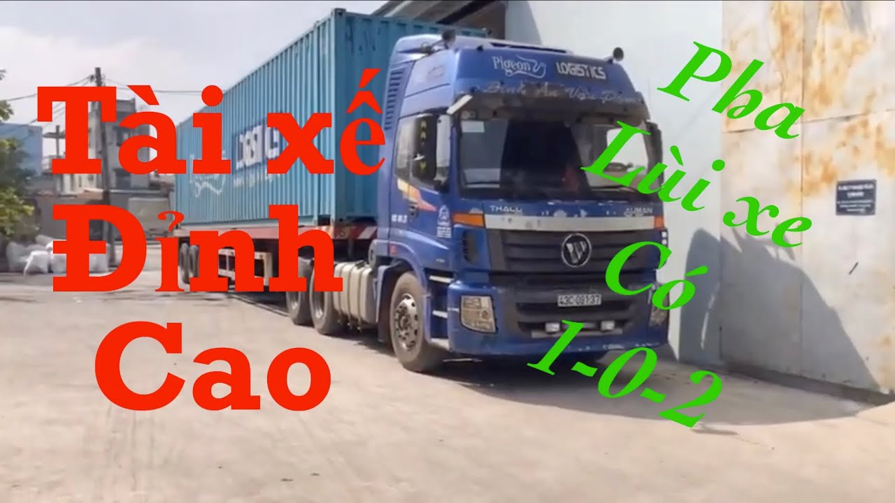 Cách lùi xe đầu kéo / container / logistics