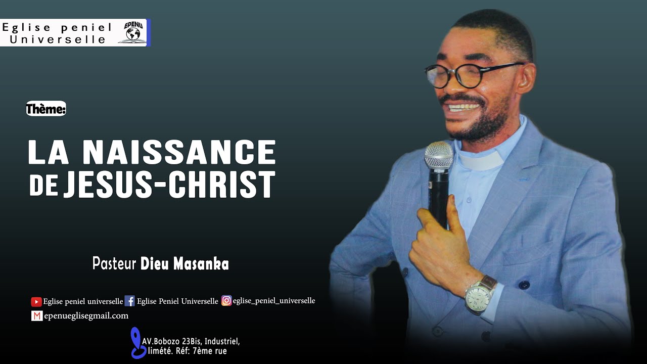 𝐋𝐚 𝐧𝐚𝐢𝐬𝐬𝐚𝐧𝐜𝐞 𝐝𝐞 𝐉é𝐬𝐮𝐬-𝐂𝐡𝐫𝐢𝐬𝐭.  Avec  𝐏𝐚𝐬𝐭𝐞𝐮𝐫 𝐃𝐢𝐞𝐮 𝐌𝐚𝐬𝐚𝐧𝐤𝐚