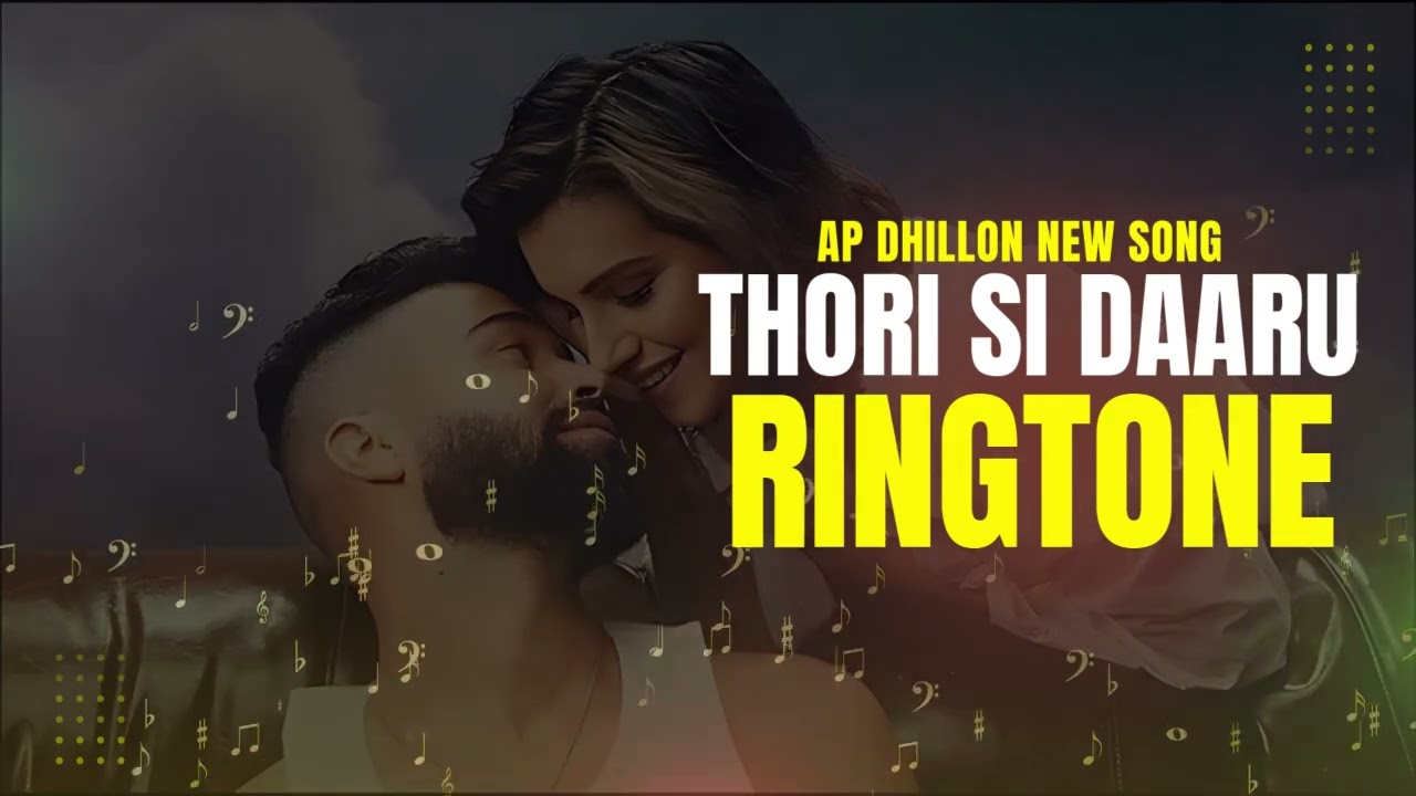 Thodi Si Daru Ap Dhillon Ringtone | Trending Viral Instagram Ringtone