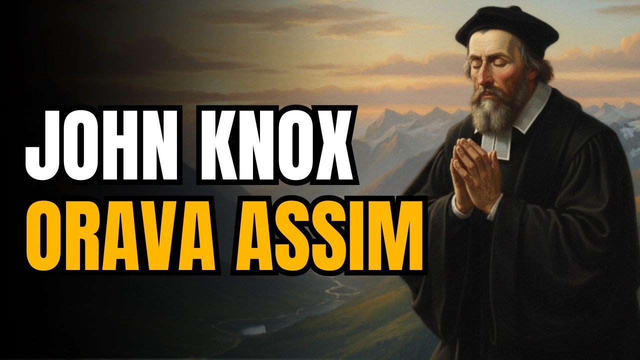 A Vida de Oração de John Knox Que Poucos Conhecem!