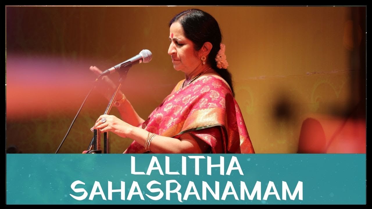 Lalitha Sahasranamam by Padmashri Awardee Sangita Kalanidhi Smt. Aruna Sairam