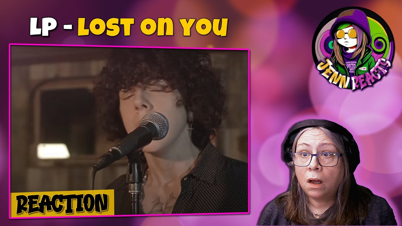 LP - Lost On You (live) - Reaction