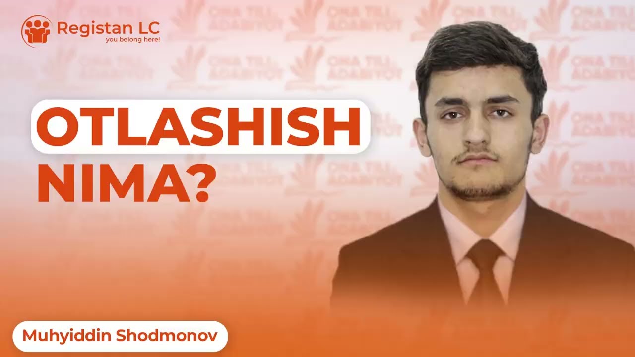 Otlashish nima? | Muhyiddin Shodmonov