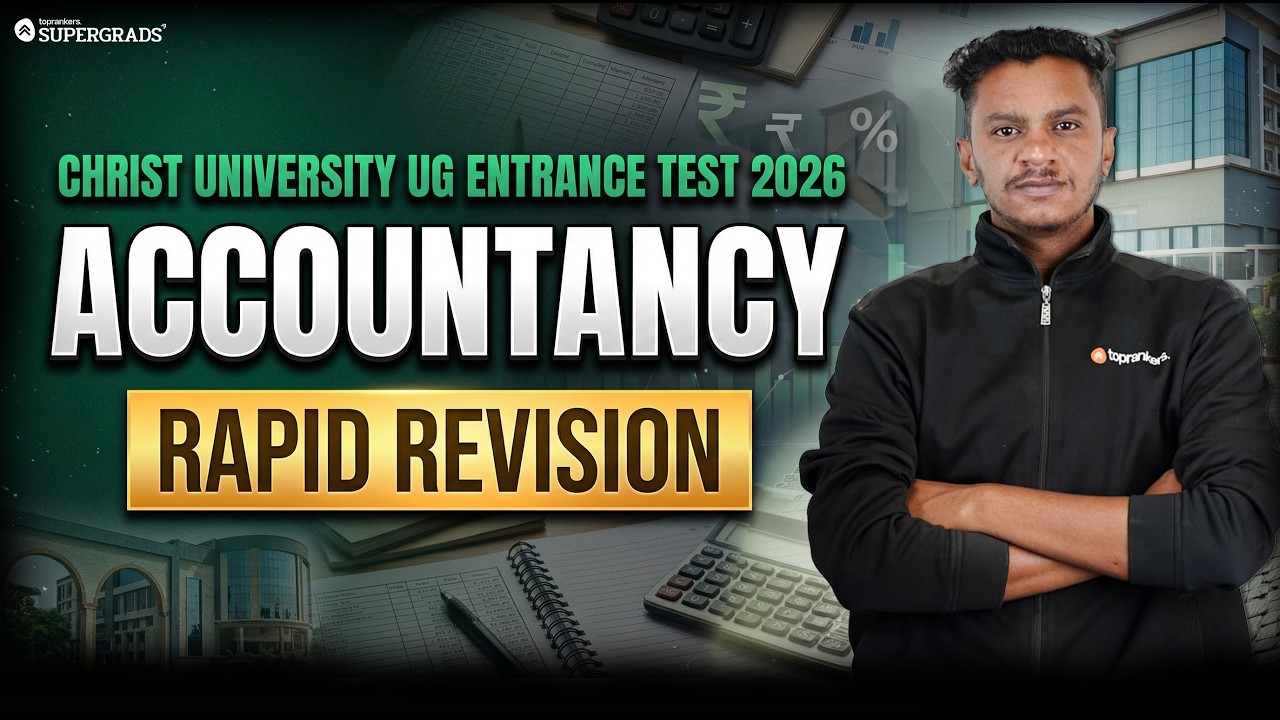 Complete Accountancy Rapid Revision | Session 1 | Christ University UG Entrance Test 2026