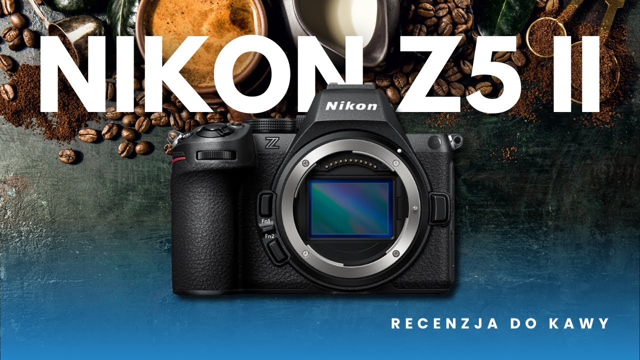 Nikon Z5 II - Recenzja do kawy #2