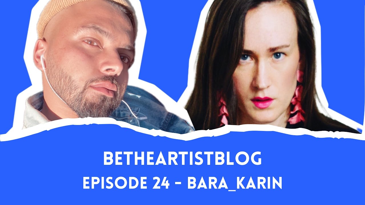 Be The Artist - Ep.24 (Bara Karin)