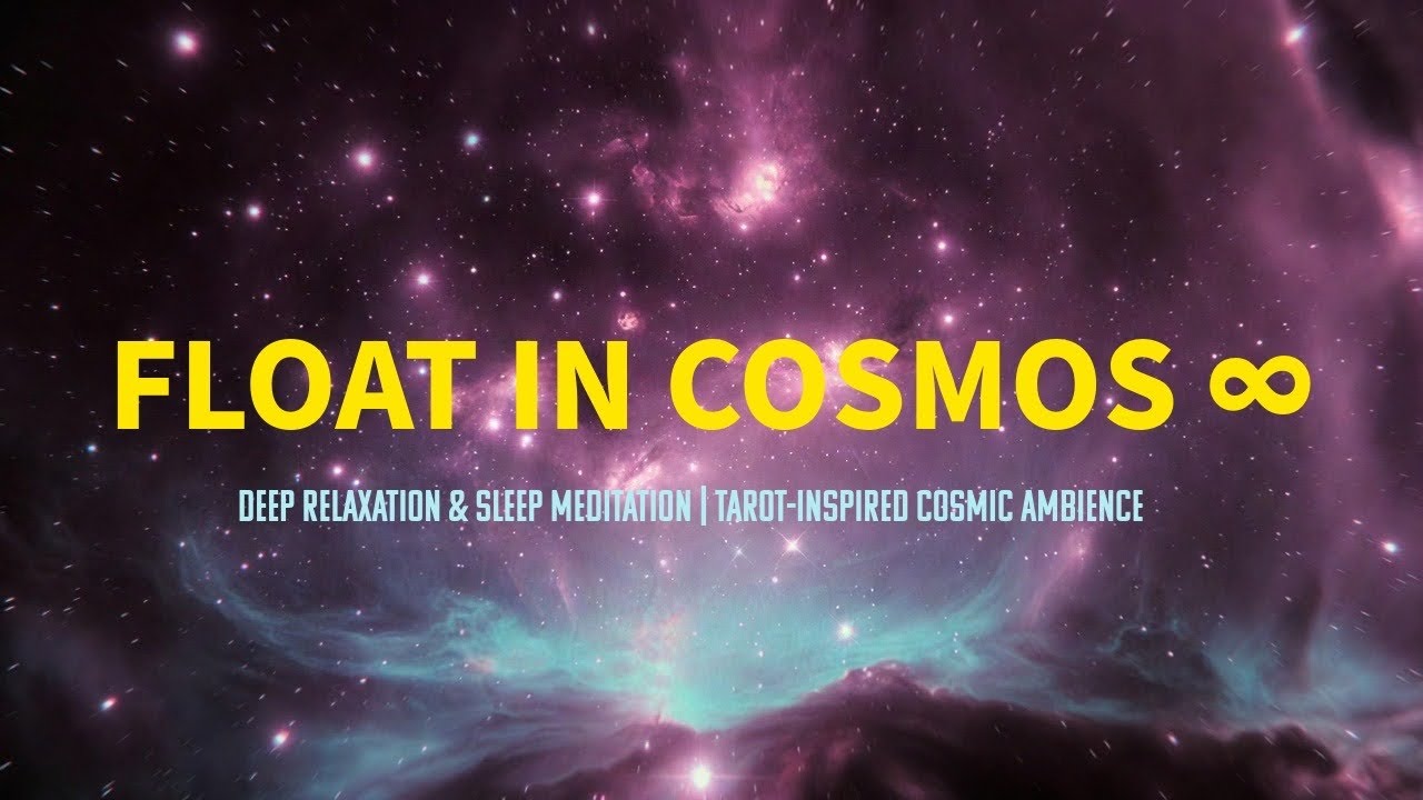 Space Floating I | Deep Relaxation & Sleep Meditation | Tarot-Inspired Cosmic Ambience