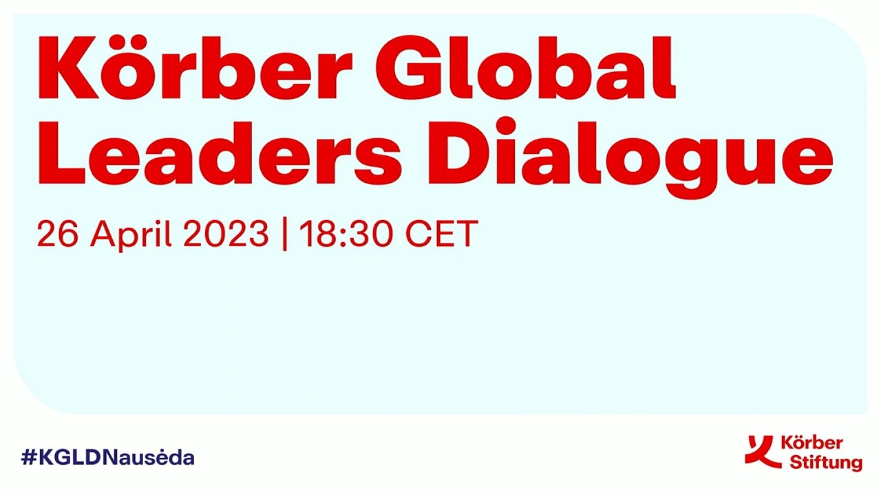 K&ouml;rber Global Leaders Dialogue mit dem litauischen Pr&auml;sidenten Gitanas Nausėda in Berlin (2023)