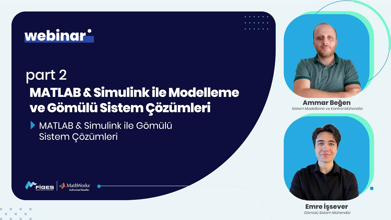 Part 2 - MATLAB & Simulink ile Gömülü Sistem Çözümleri