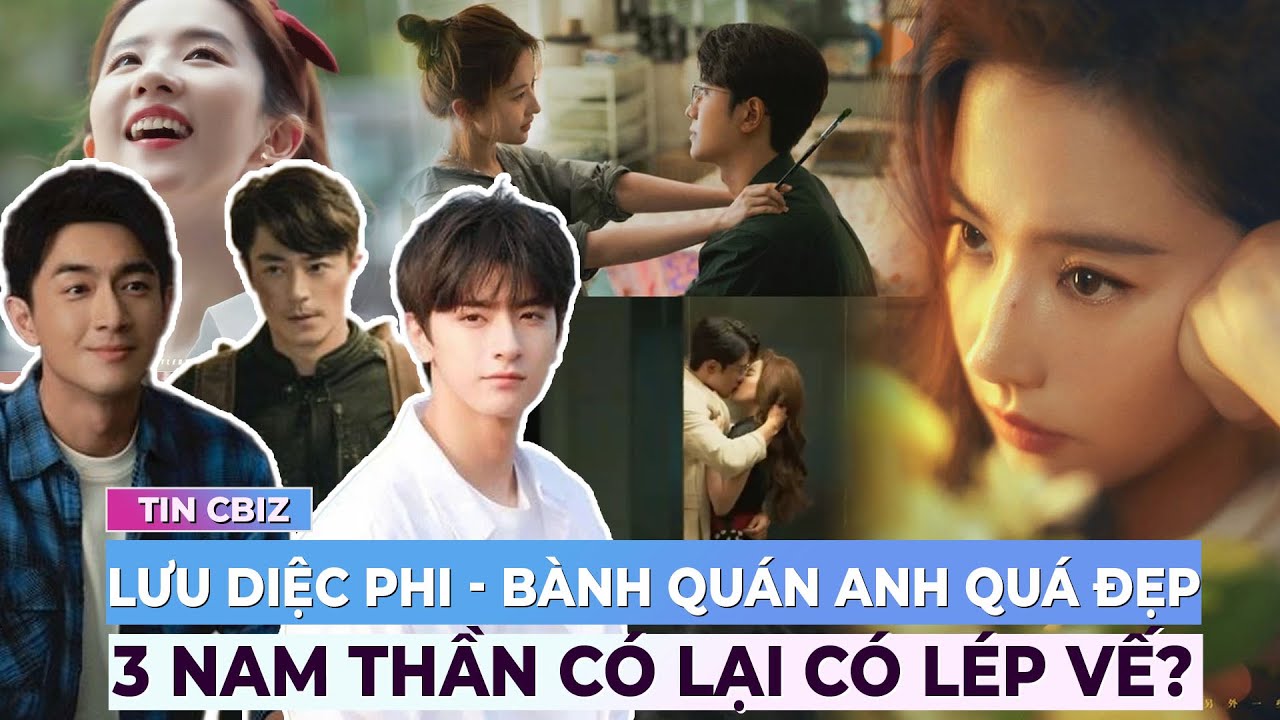 Lưu Diệc Phi - Bành Quán Anh quá đẹp, 3 nam thần còn lại có lép vế? | Showbiz Hoa ngữ | Ibiz