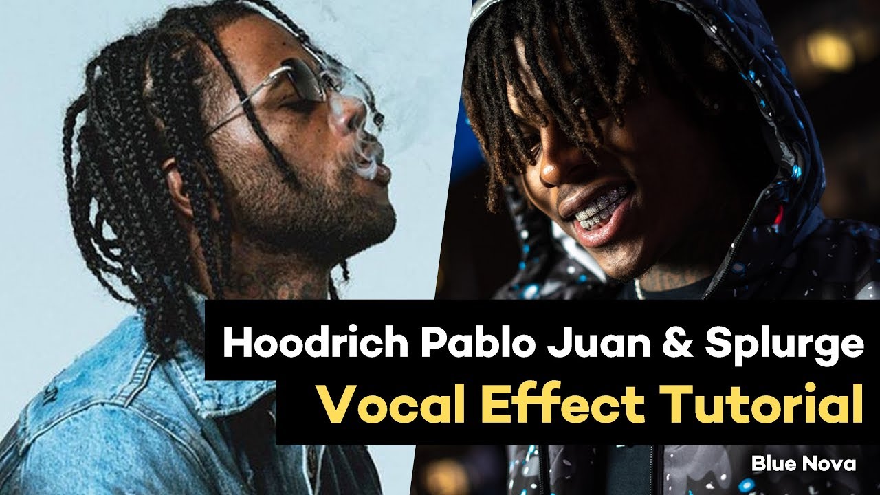 👨‍🚀 How to Sound Like Hoodrich Pablo Juan & Splurge (Vocal Effects)