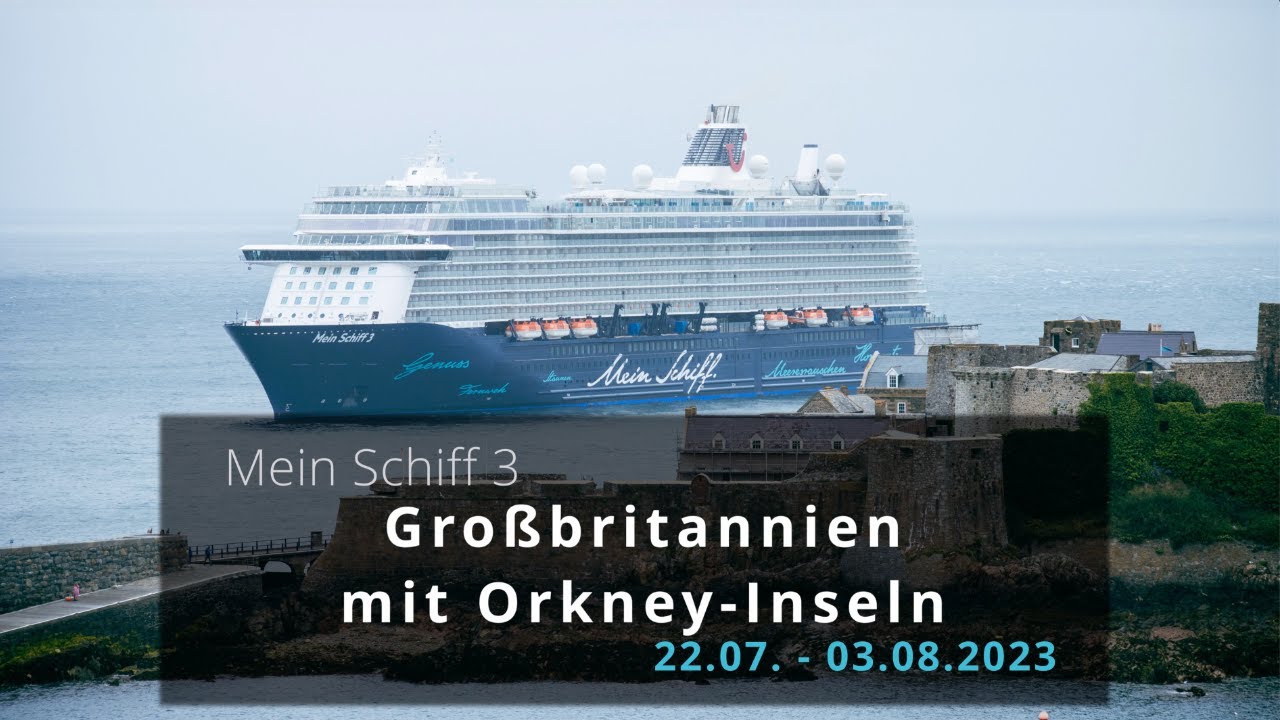 Mein Schiff 3 - Großbritannien mit Orkney-Inseln