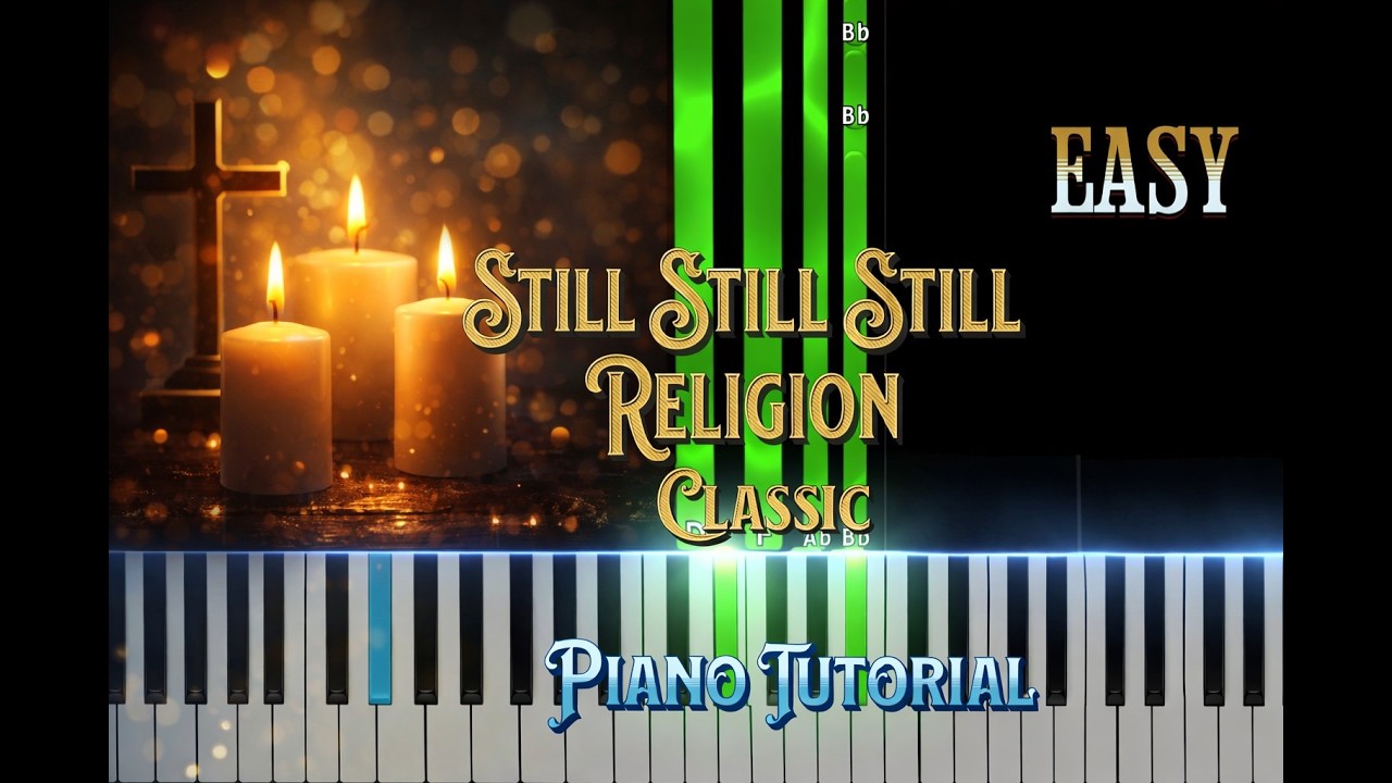still still still Easy  Piano Tutorial