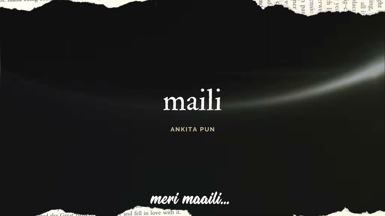 Ankita Pun - Maili  lyrics video
