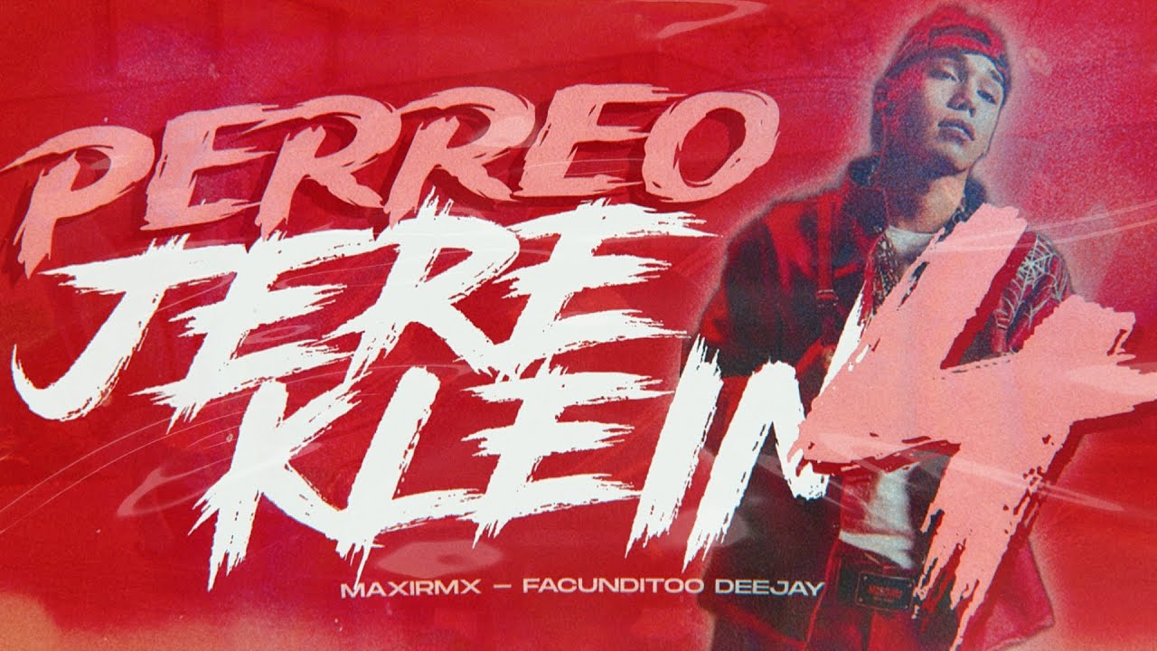 PERREO JERE KLEIN 4👺 - MAXIRMX . FACUNDITOO DEEJAY