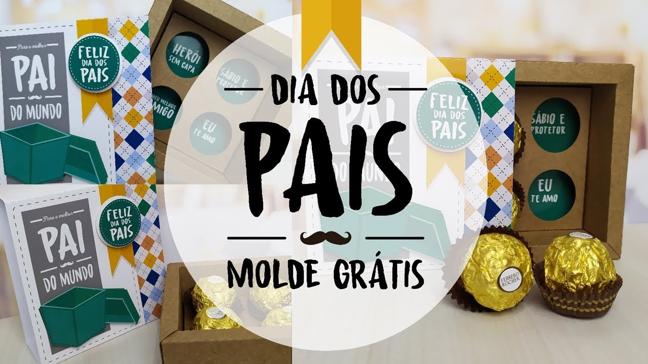DIY- CAIXA COM MENSAGEM PARA DIA DOS PAIS - MOLDE GRÁTIS - BRUNA GAMBARINI