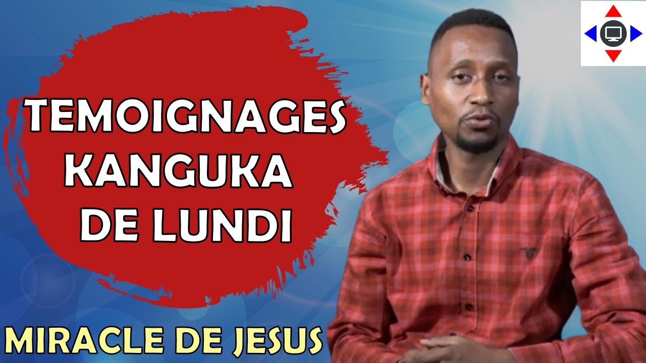 TEMOIGNAGES 🙏 KANGUKA LUNDI 02/03/2026 Par @ChrisNdikumana@kanguka@enfrancais #miracle #jesus #dieu
