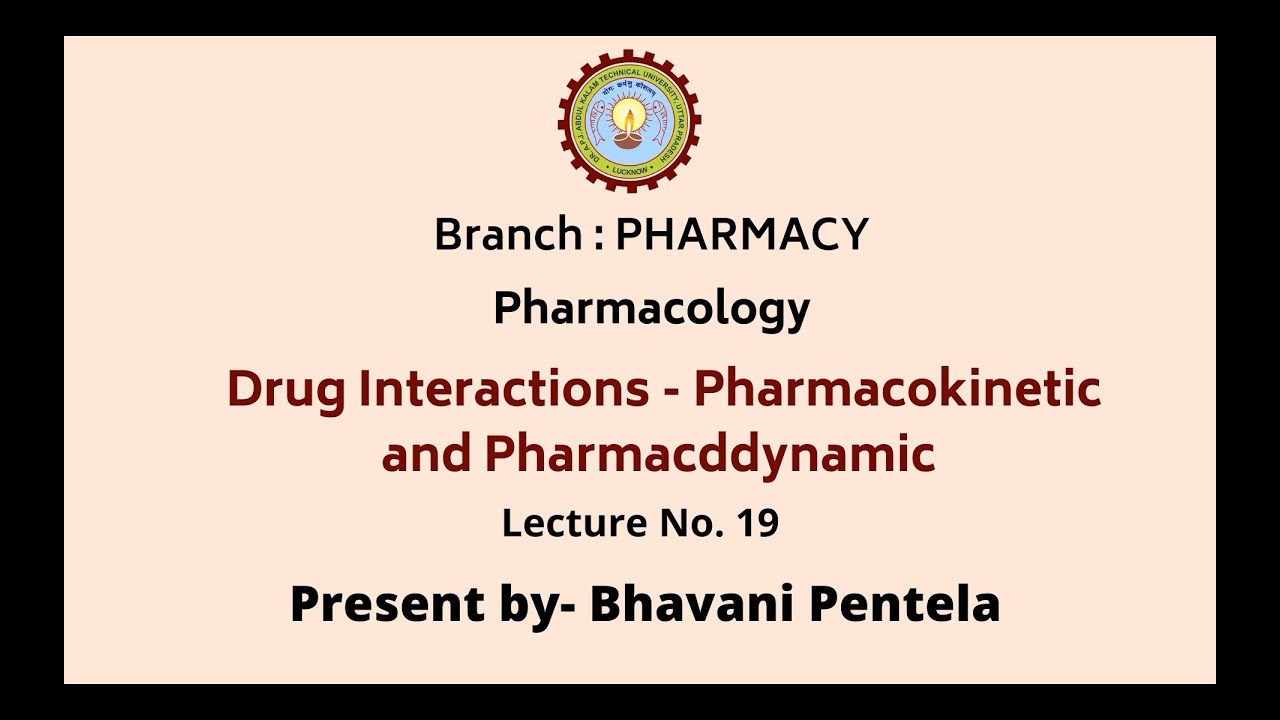 Pharmacology-I | Drug Interactions- Pharamacokinetic and Pharmacodynamic | AKTU Digital Education