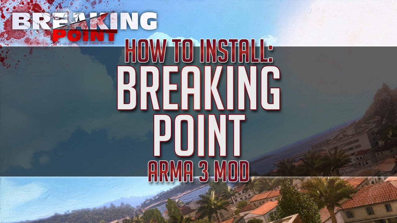 How To Install Arma 3 Breaking Point Mod (Dec. 2014)