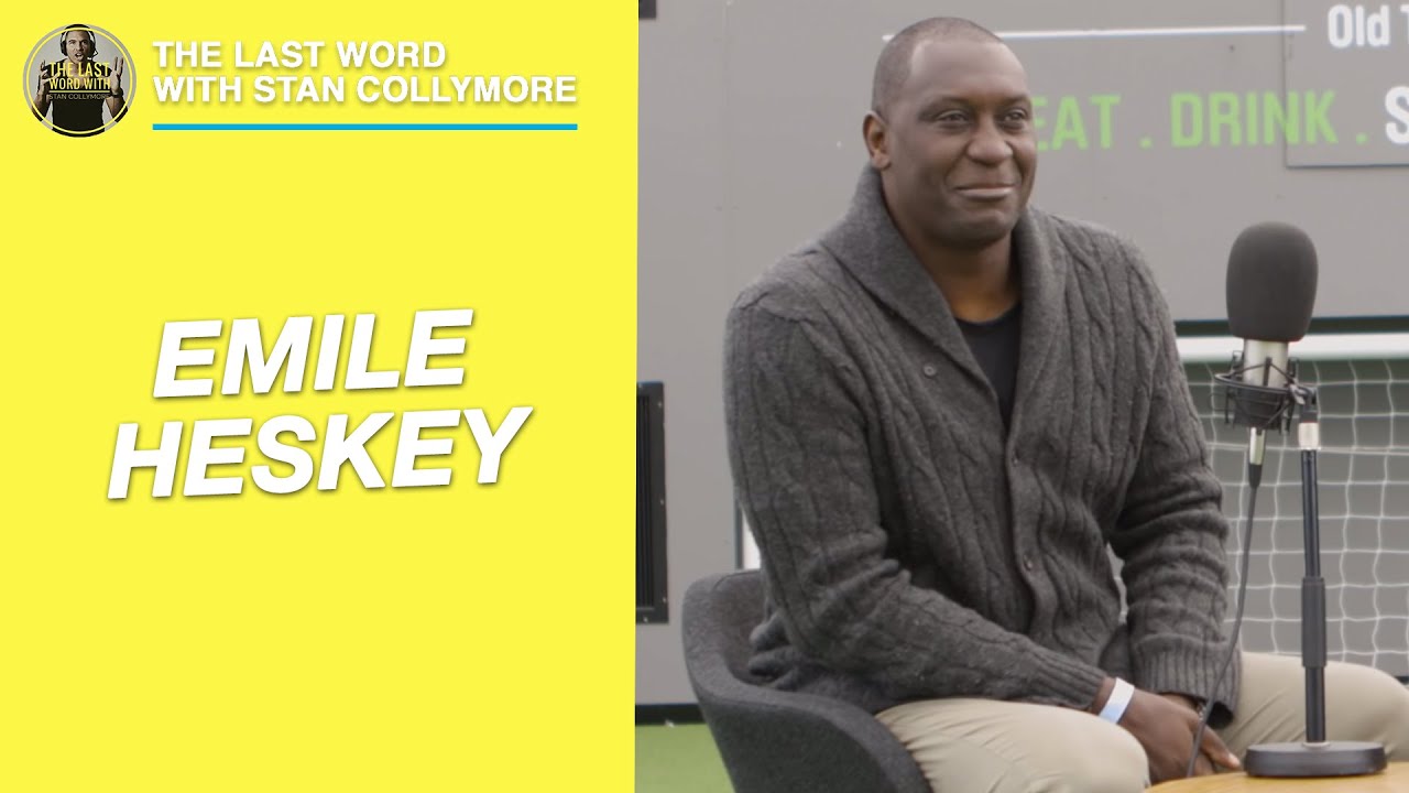 The Last Word with Stan Collymore - Exclusive Emile Heskey Interview