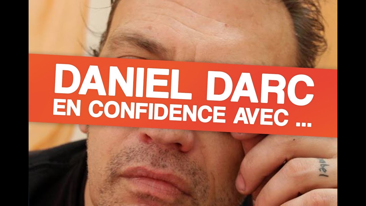 En confidence avec ... Daniel Darc (Les music'ovores)