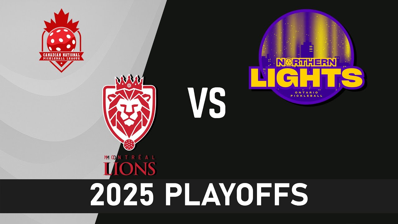 Montreal Lions VS Northern Lights - CNPL 2025 PLAYOFFS