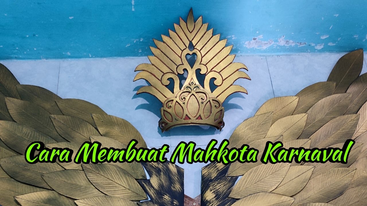 Cara Membuat Mahkota Sayap Karnaval #karnaval #customsayap