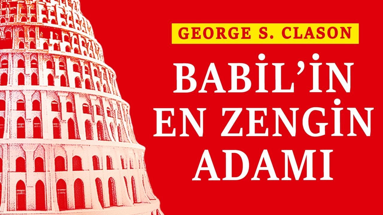 Babil’in En Zengin Adamı. George Clason. Sesli kitabın tamamı ücretsiz. Sesli kitap türkçe