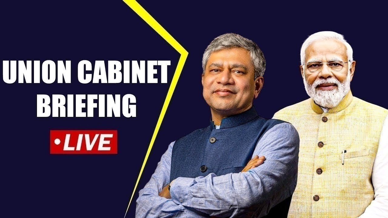 LIVE: Cabinet Briefing | Union Cabinet briefing by I&B Minister Ashwini Vaishnaw | New Delhi |India