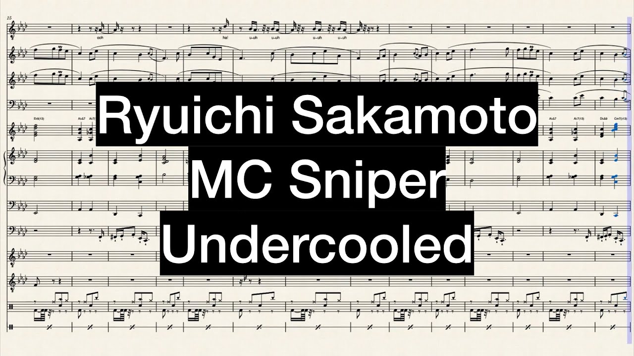 Ryuichi Sakamoto - undercooled (rap version full score) [WIP]
