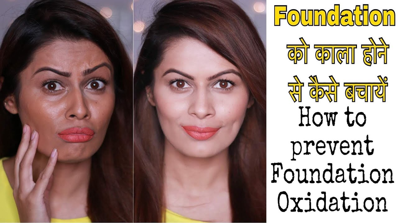 How to Prevent Oxidation of Foundation | फाउंडेशन को काला होने से कैसे बचाएँ | Makeup Basics | Kavya
