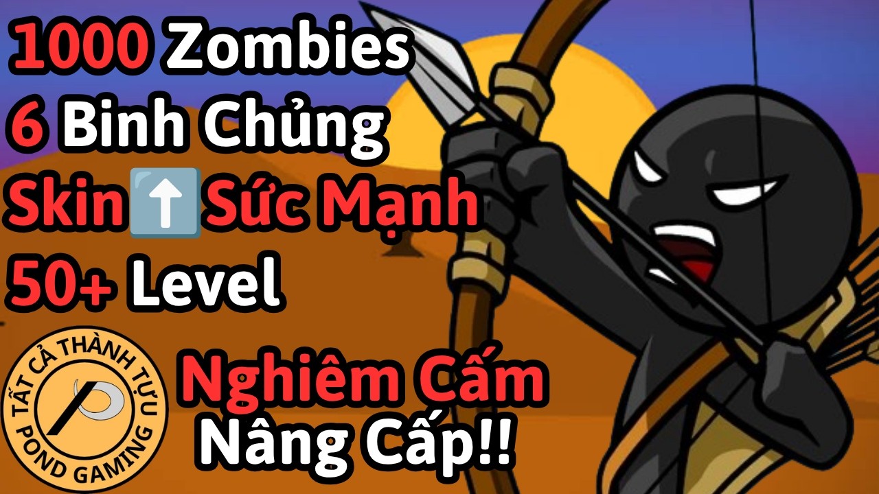 T&ocirc;i Ph&aacute; Đảo Tất Cả Th&agrave;nh Tựu Trong Stick War Legacy