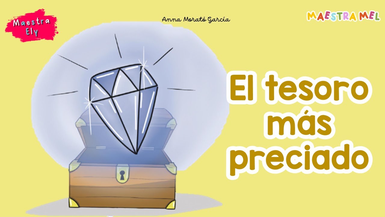 Cuento de Amor propio "EL TESORO MÁS PRECIADO"❤️💎|| Había una vez...|| Maestra Ely