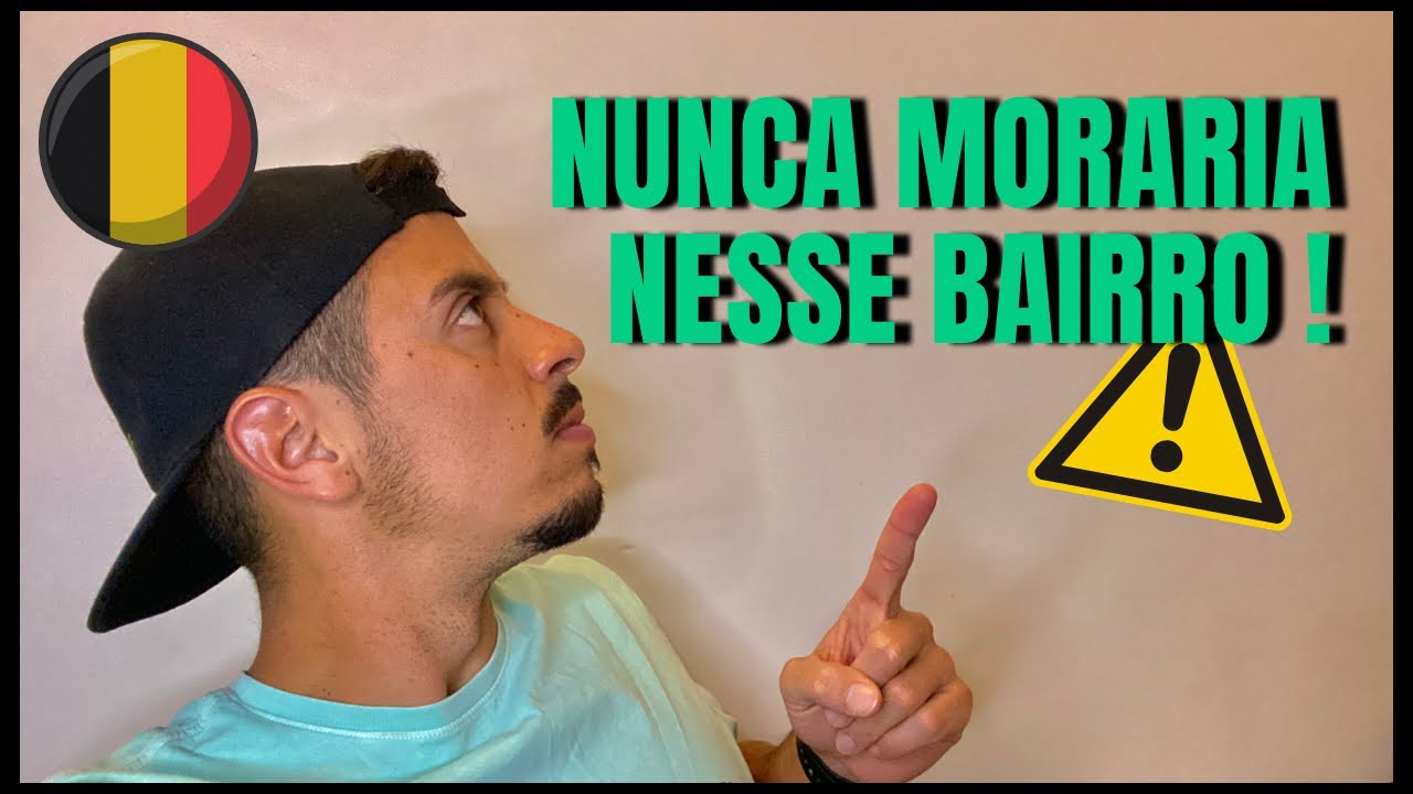 MELHORES E PIORES BAIRROS PARA MORAR NA BÉLGICA (BRUXELAS)