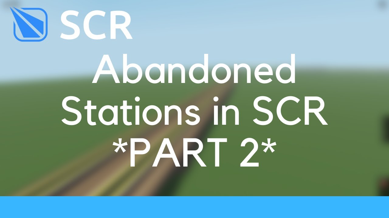 Abandoned Stations in SCR [Part 2]