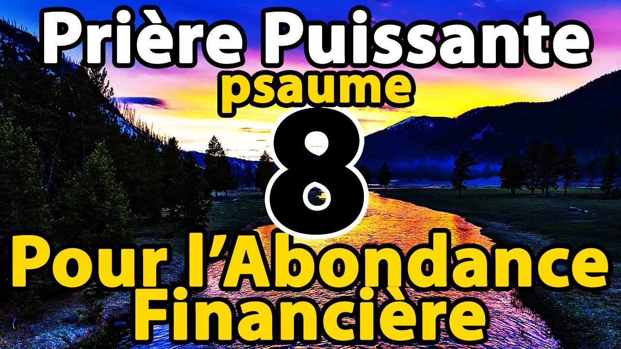 Psaume 8 - Une Prière Puissante Pour Un Miracle Financier | Trouver l'abondance et la prospérité