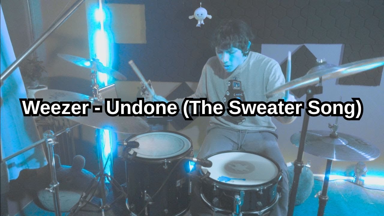Weezer - Undone (The Sweater Song) (Drum Cover)