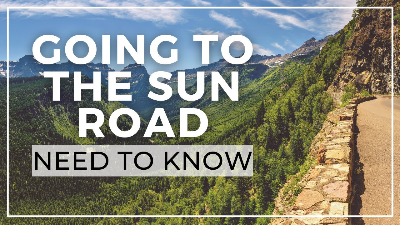 Glacier's Going-to-the-Sun Road: 10 Things to Know Before You Go!