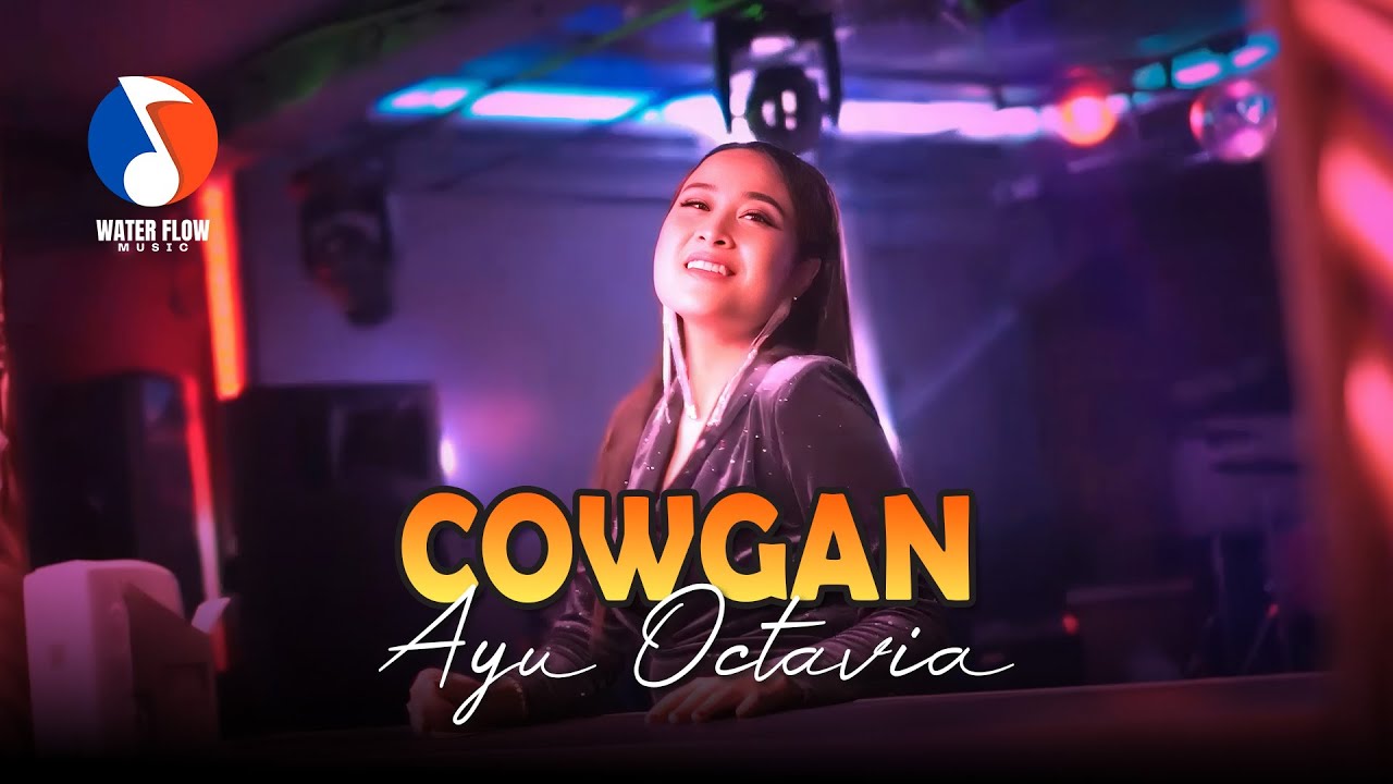 COWGAN - AYU OCTAVIA (Official Music Video)
