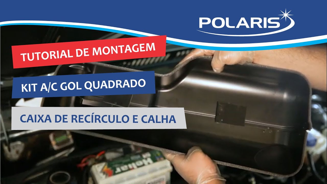 Tutorial de Montagem do Kit A/C Gol Quadrado - Caixa de Recírculo e Calha