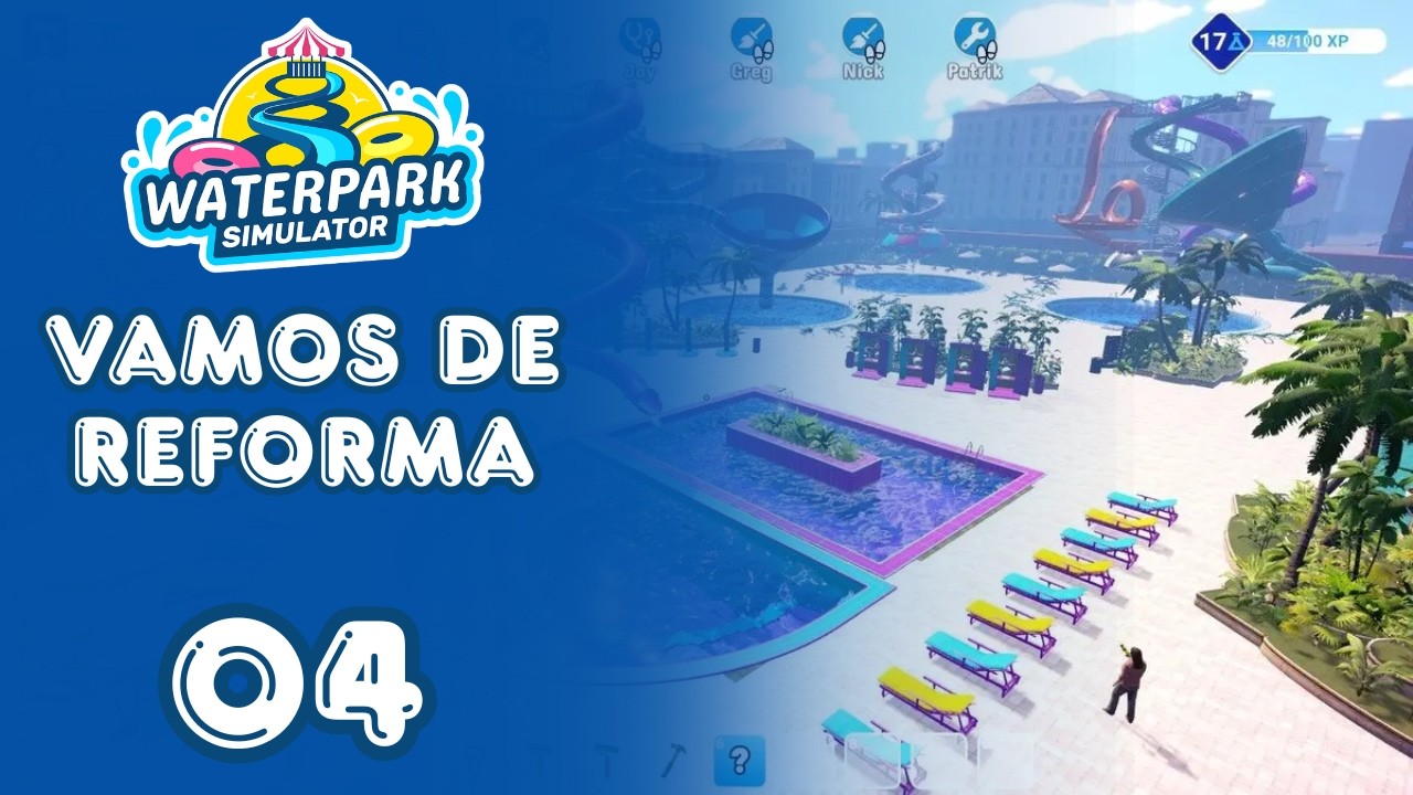 VAMOS REFORMAR #4 - #waterparksimulator
