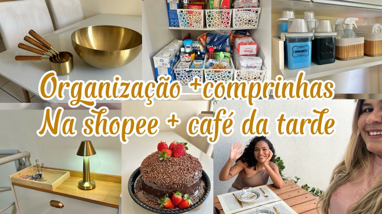 Comprinhas na Shopee + organização das compras do mês + café da tarde 😍
